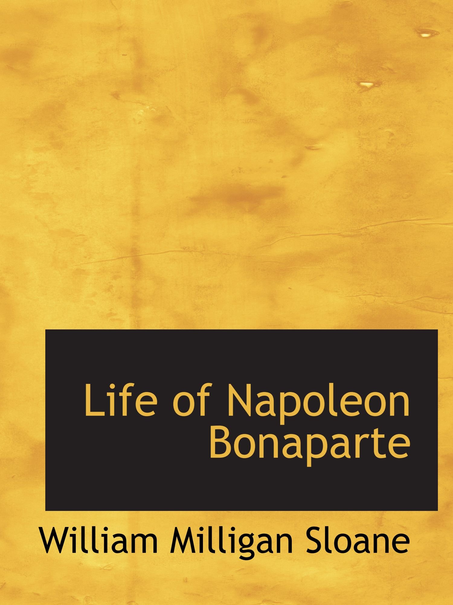 Life of Napoleon Bonaparte