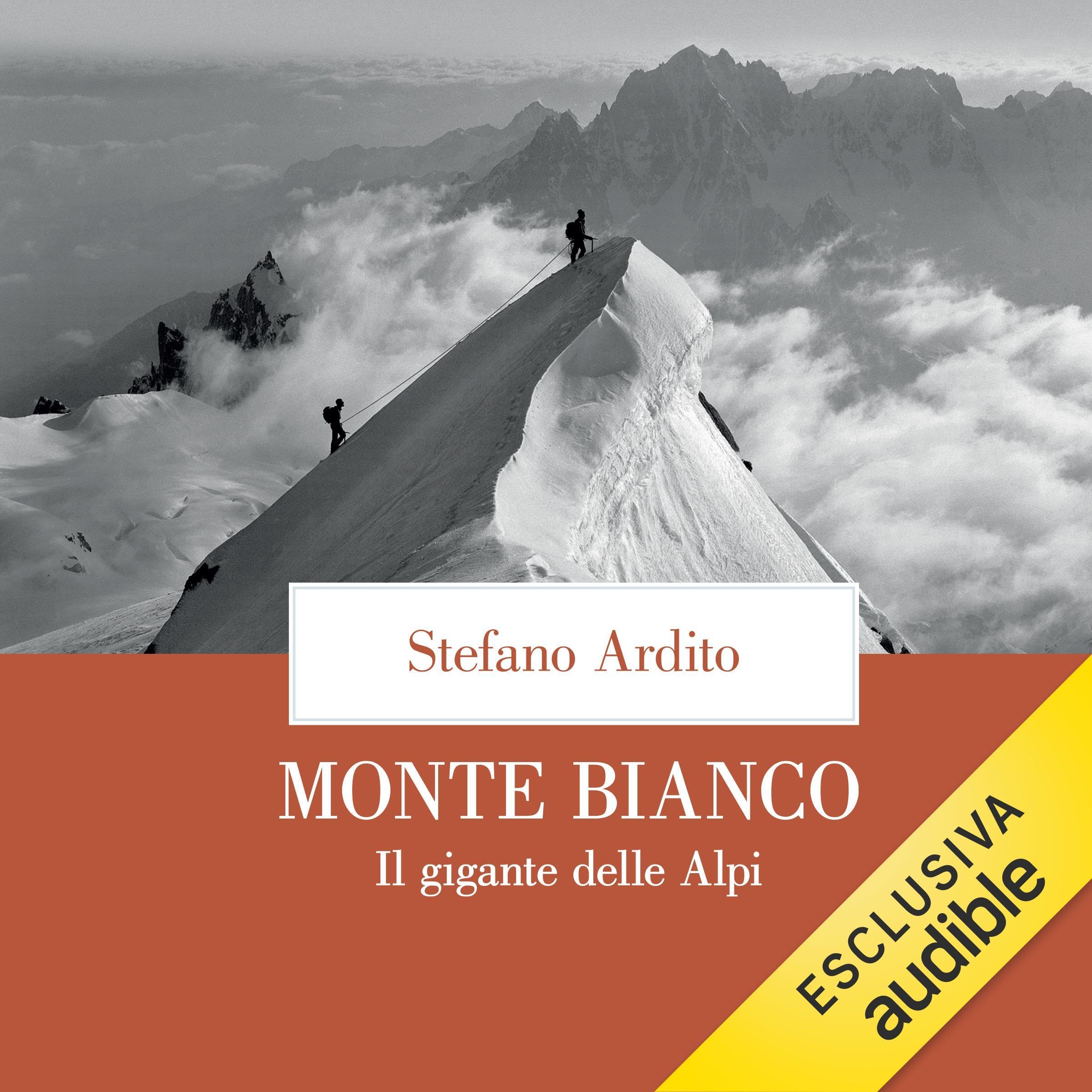 Monte Bianco: Il gigante delle Alpi