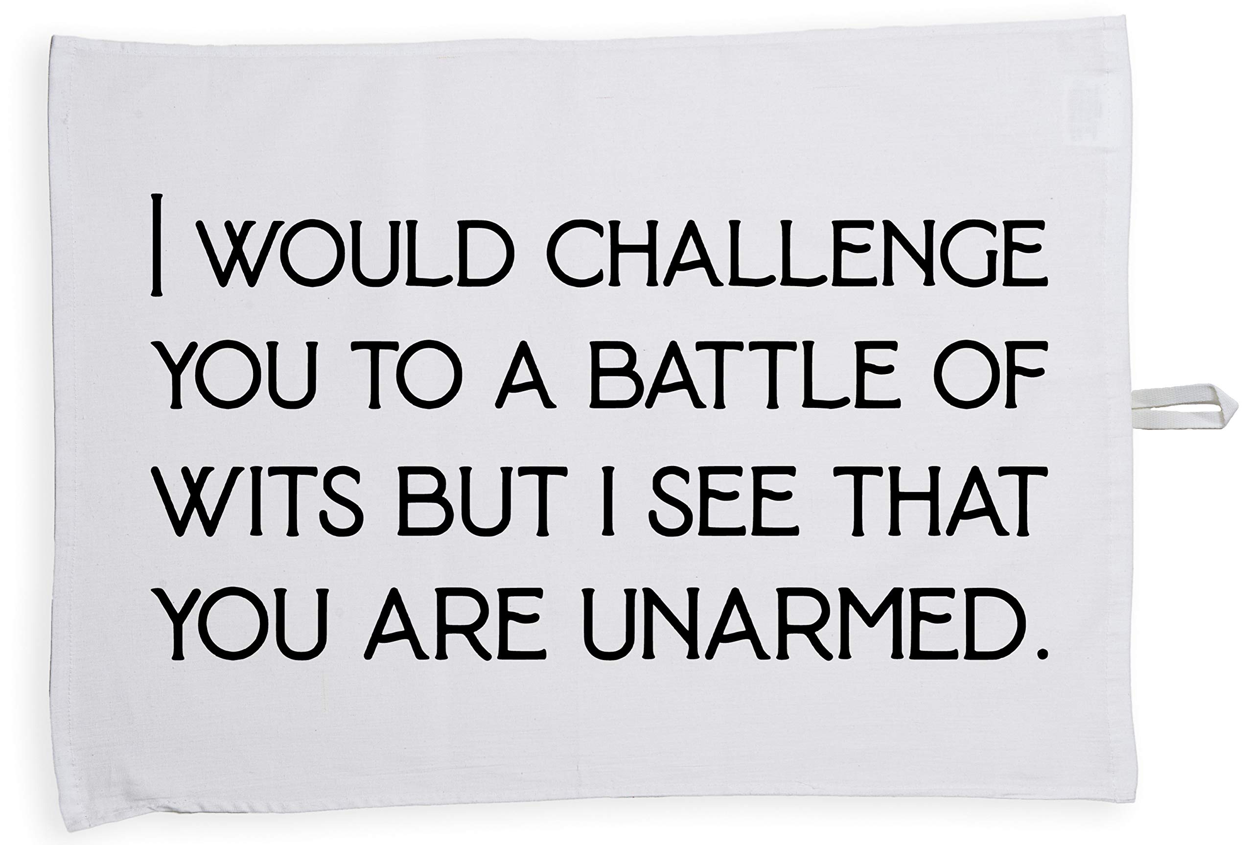Hippowarehouse I Would Challenge You To A Battle Of Wits But I See That You Are Unarmed Tea Towel Eco Printed Dish Cloth Kitchen accessory 50cmx70cm 100% Cotton
