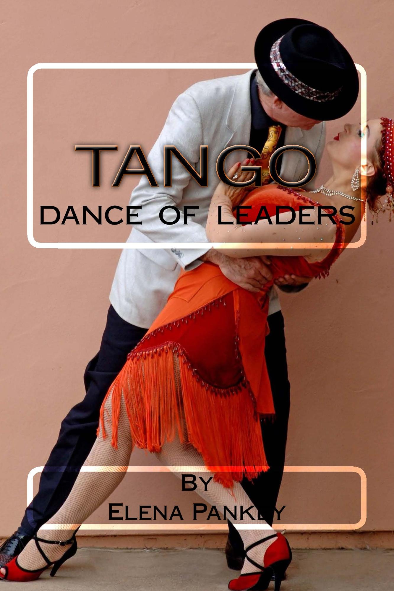 Tango Dance of Leaders English Edition Livre Broché sur le Leadership et l'Art de Diriger