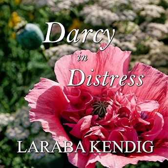 Darcy in Distress Audiobook by Laraba Kendig episode artwork