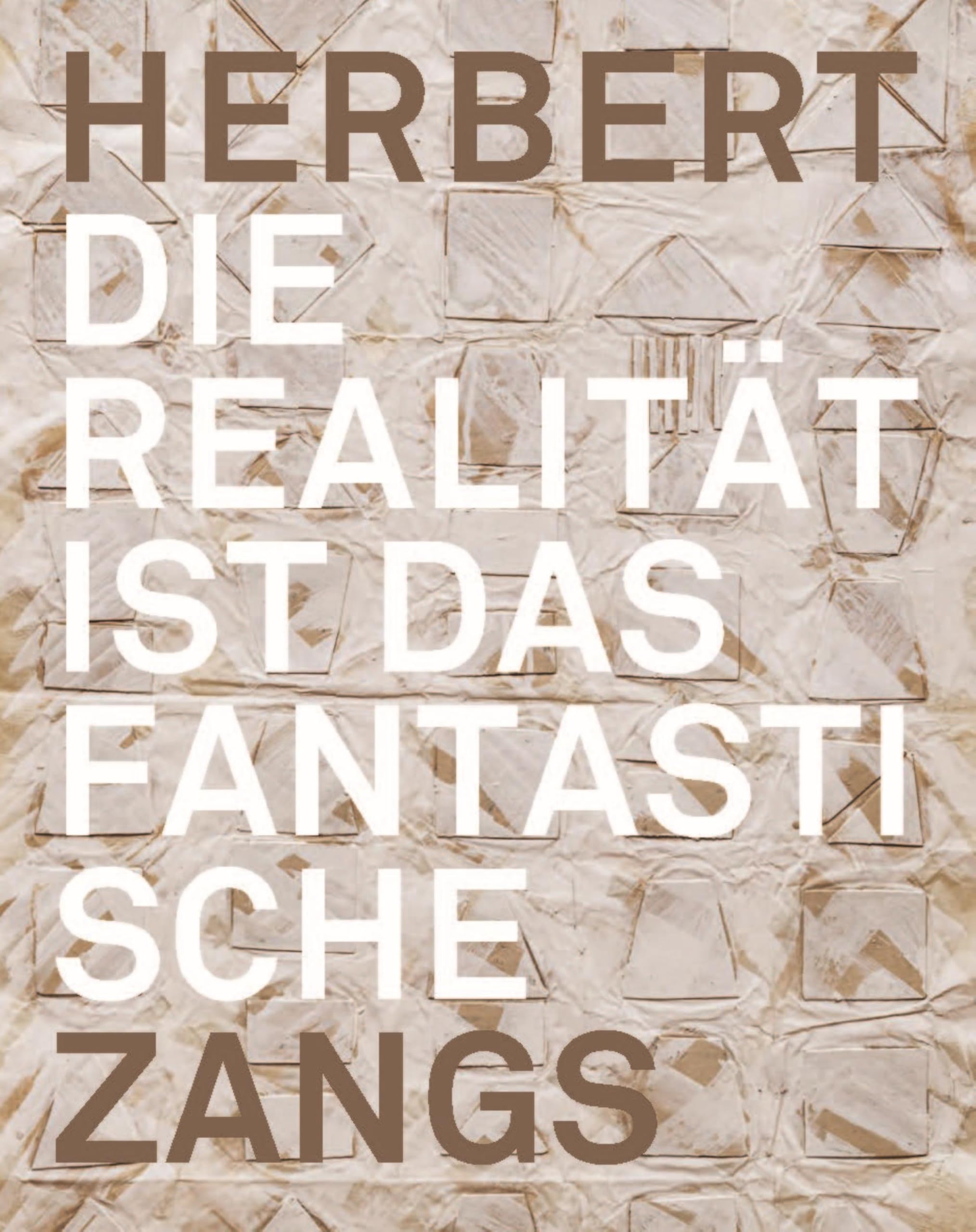 Herbert Zangs: Die Realität ist das Fantastische (Emil Schumacher Museum)