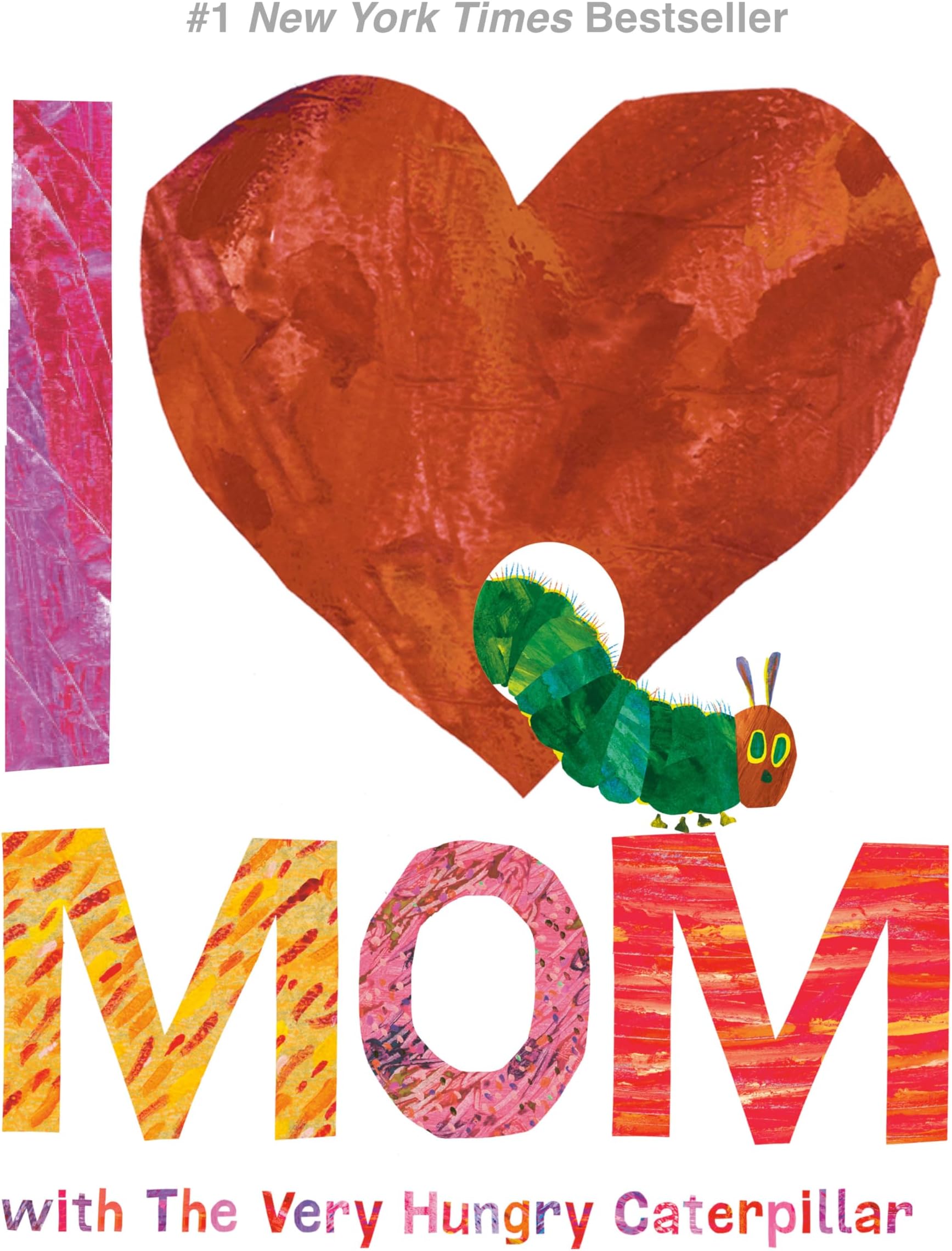 I Love Mom with the Very Hungry Caterpillar