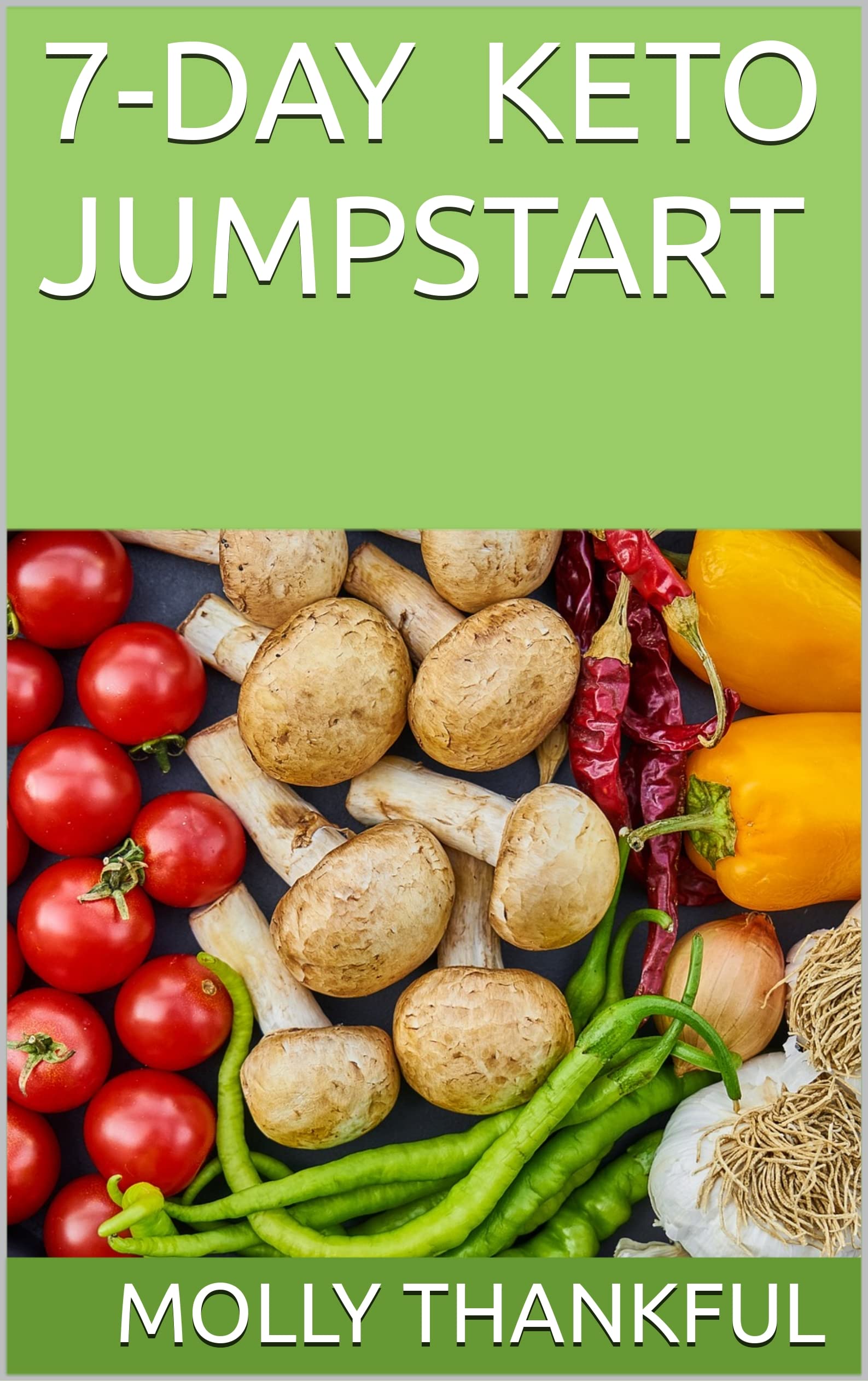 Keto Jumpstart 7-DAY méthode anti fatigue pour réussir la cétose facilement