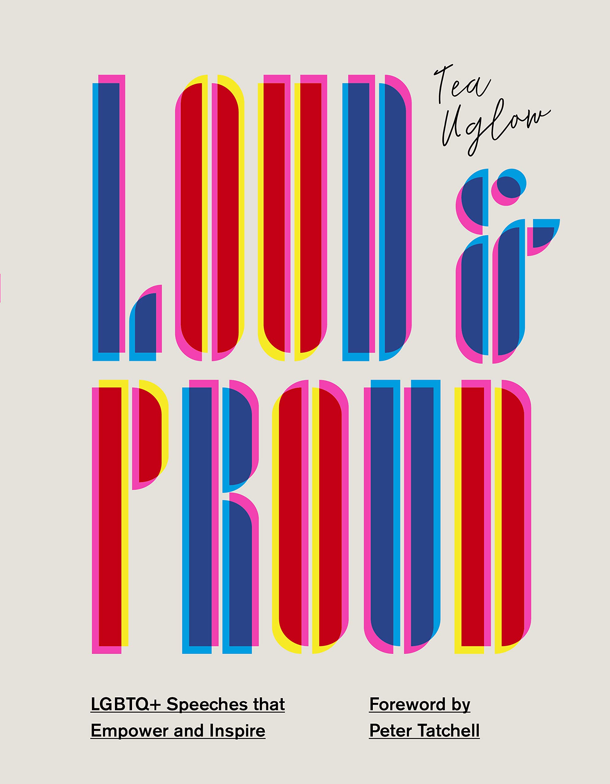 Loud and Proud : LGBTQ+ Speeches That Empower and Inspire