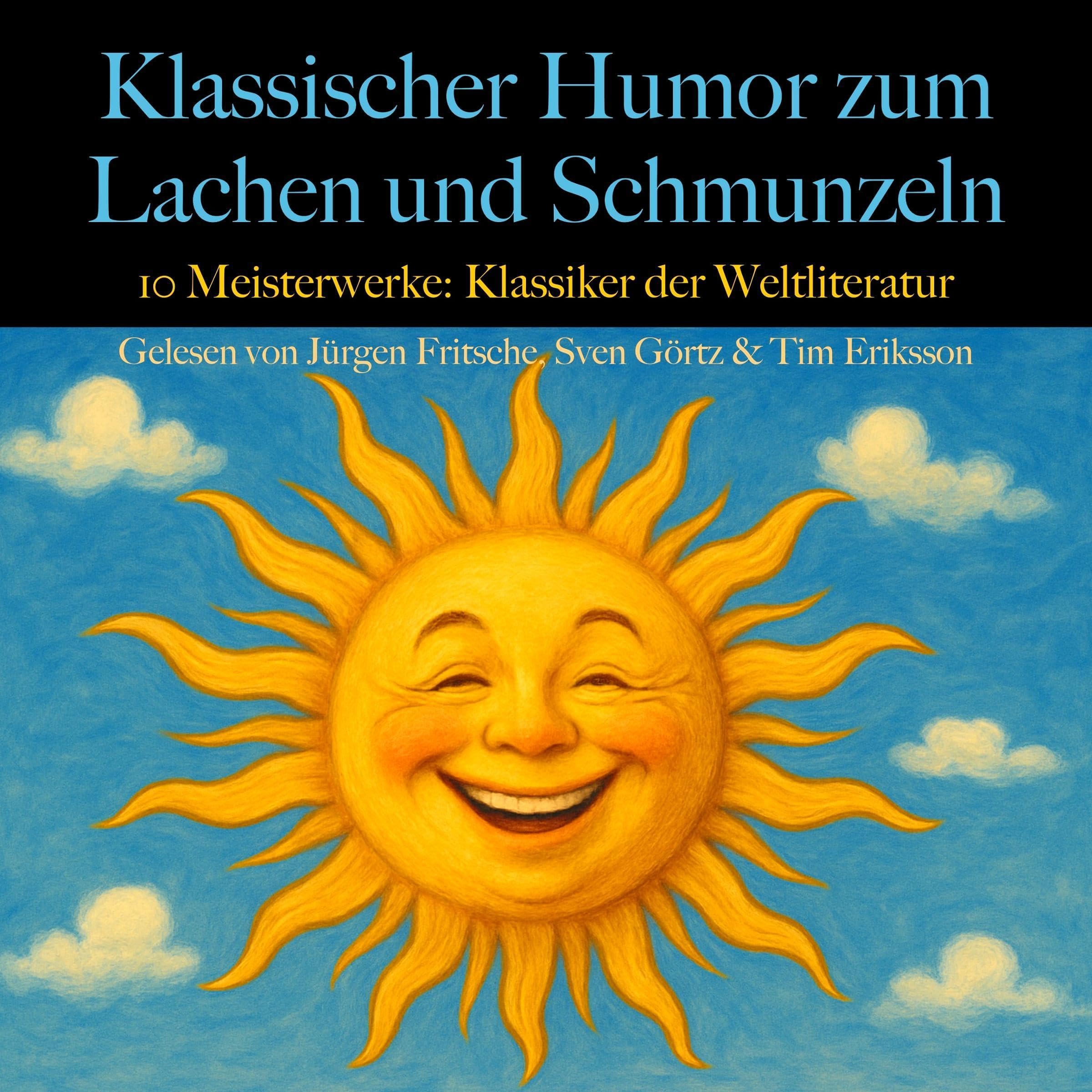 Klassischer Humor zum Lachen und Schmunzeln - 10 Meisterwerke.