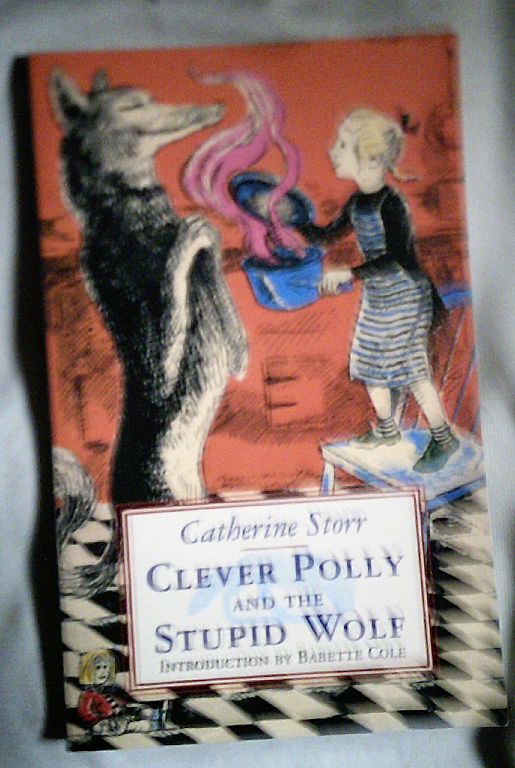 Clever Polly and the Stupid Wolf