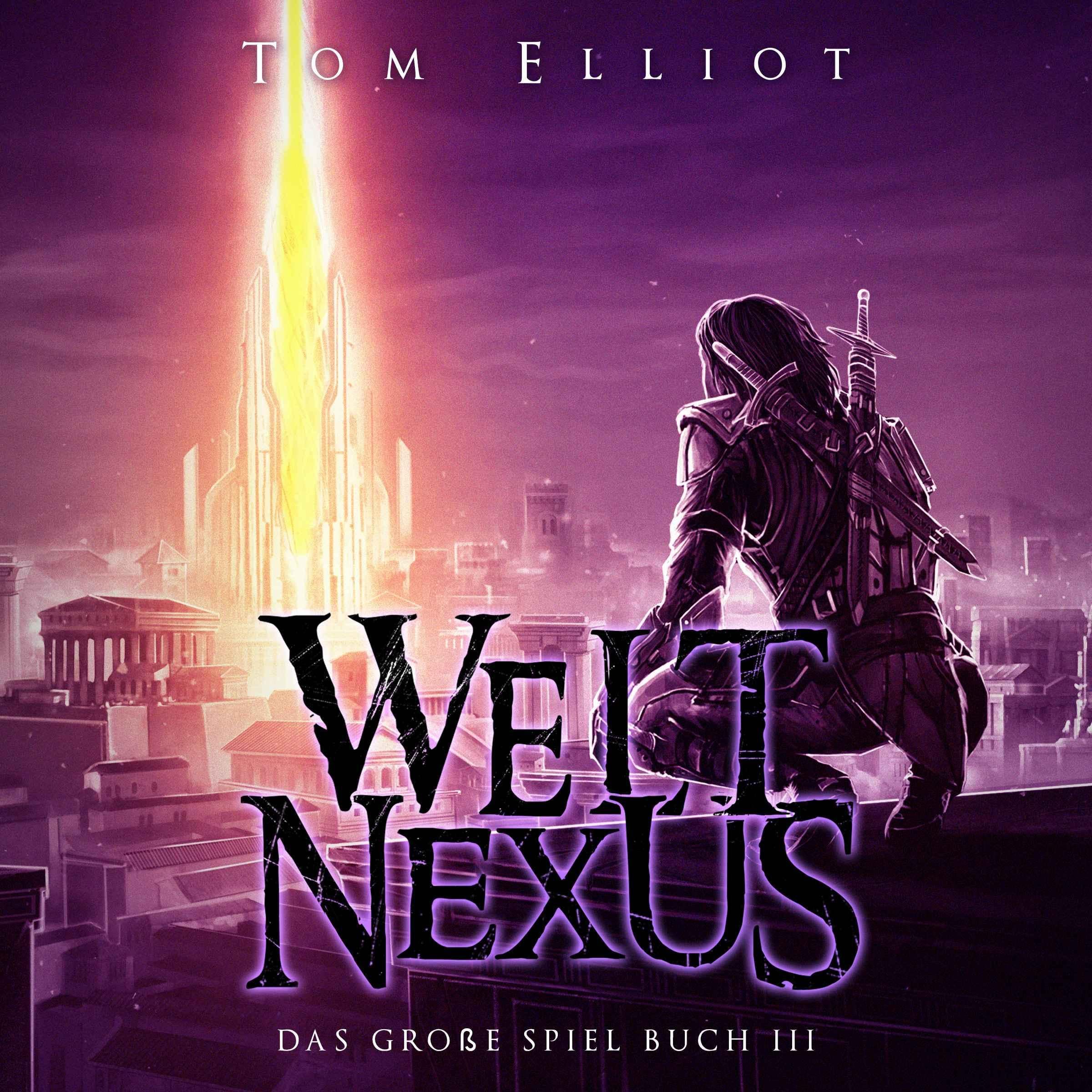 Welt Nexus, Buch 3 [World Nexus, Book 3]