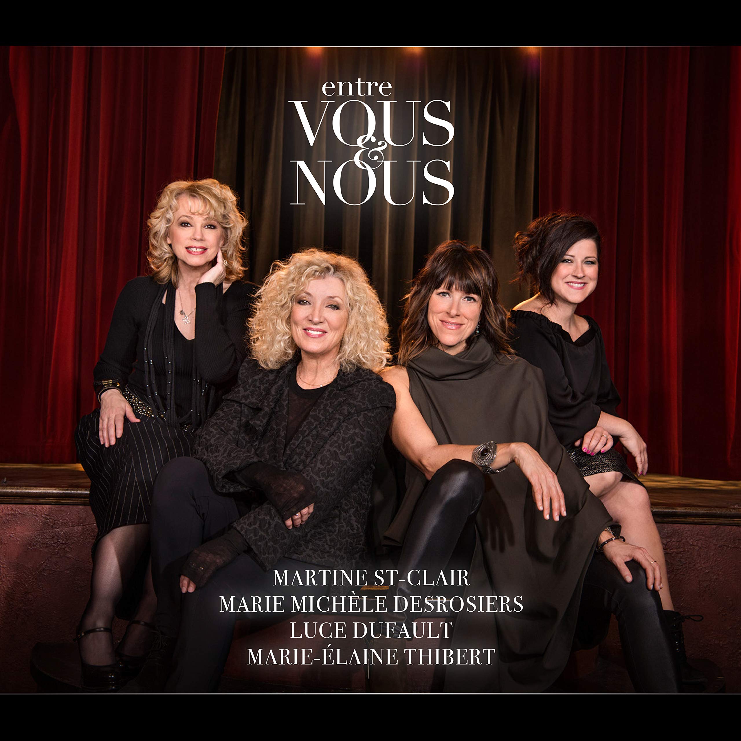 Entre Vous Et Nous En Concert [Audio CD] St-Clair / Dufault / Desrosiers / Thibert
