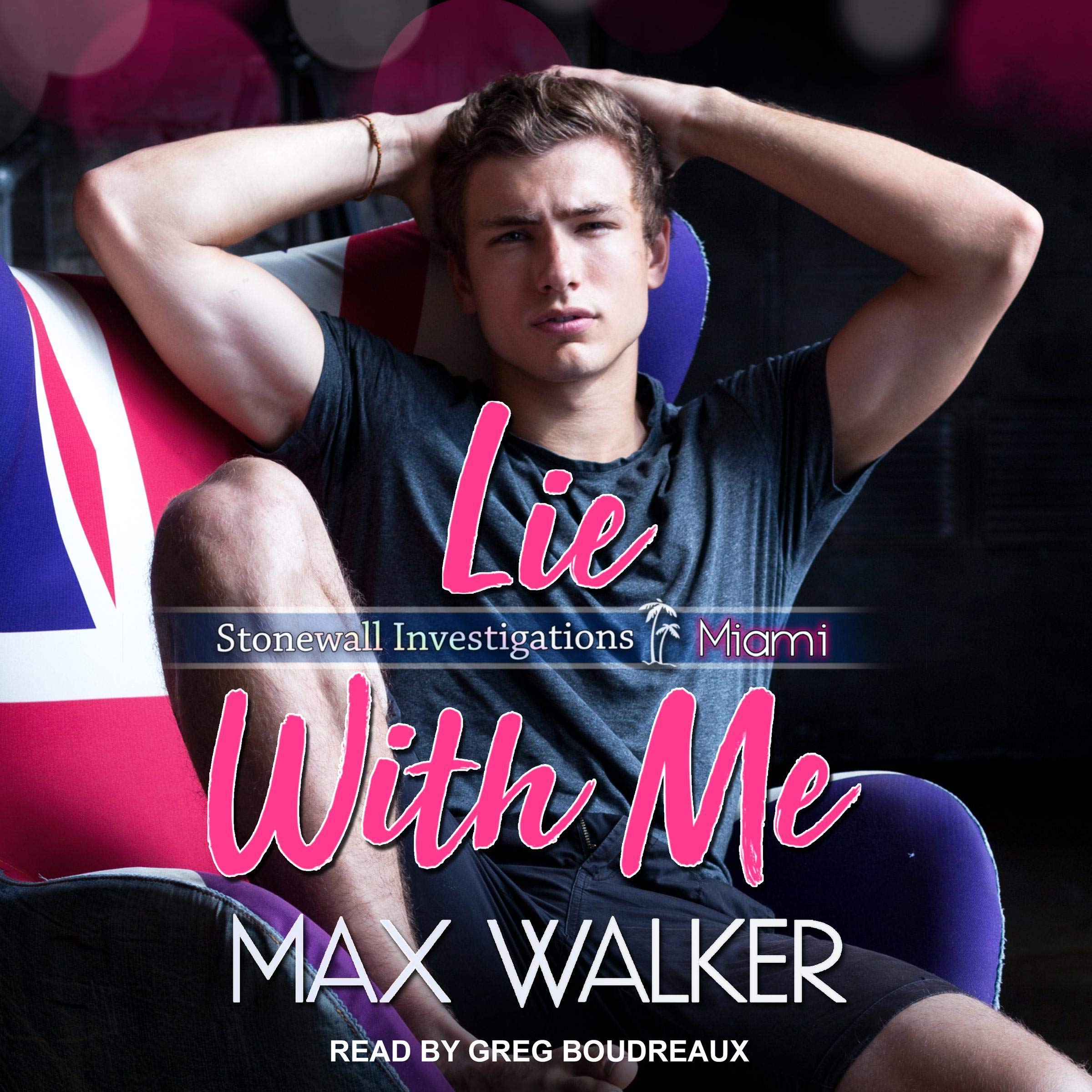 Cover art for Stonewall Investigations Miami Series 2, Lie With Me