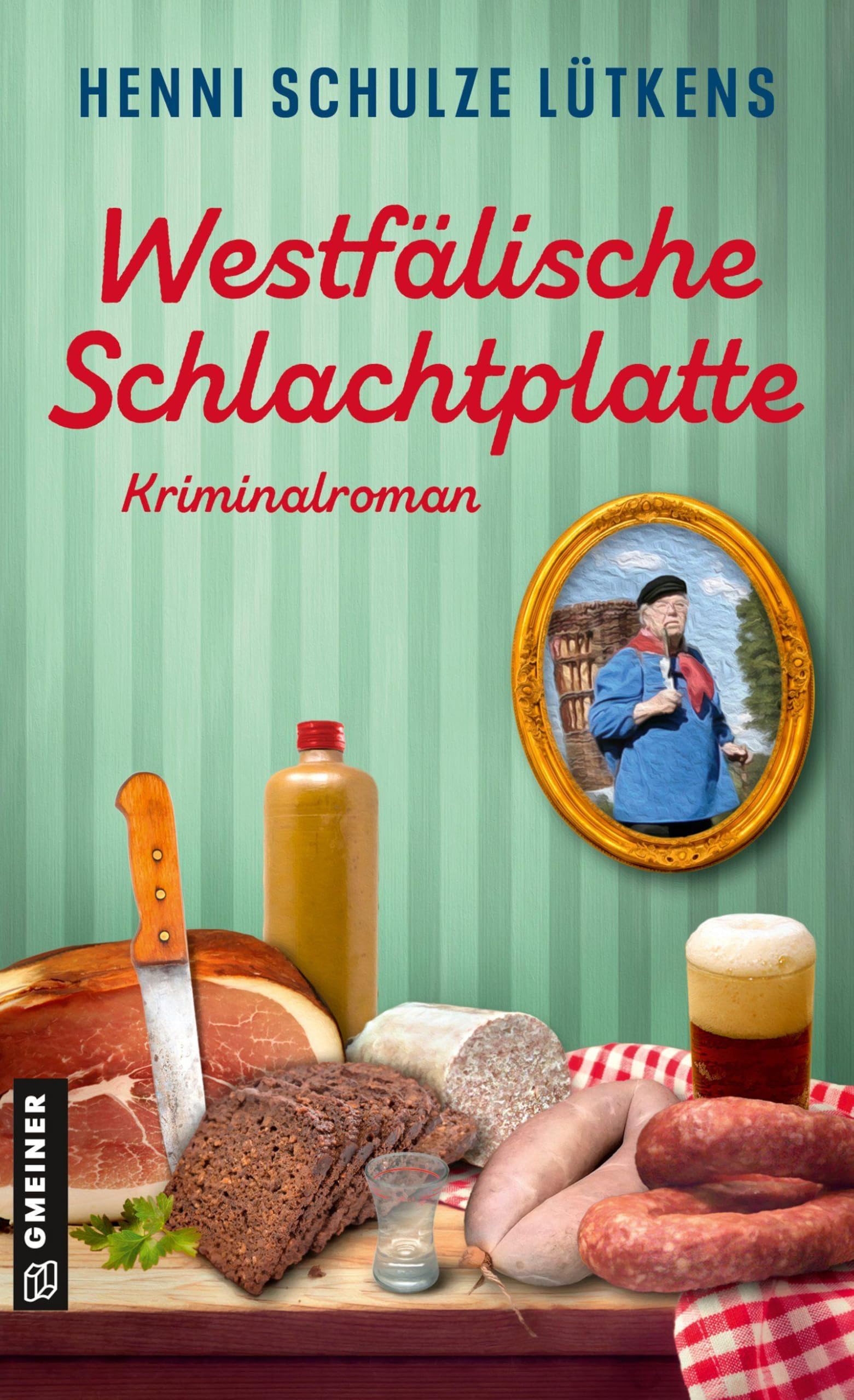 Westfälische Schlachtplatte: Kriminalroman (Kommissarin Ulla Pottrup)