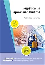Logística de aprovisionamiento 2ª edición (Comercio y Marketing)