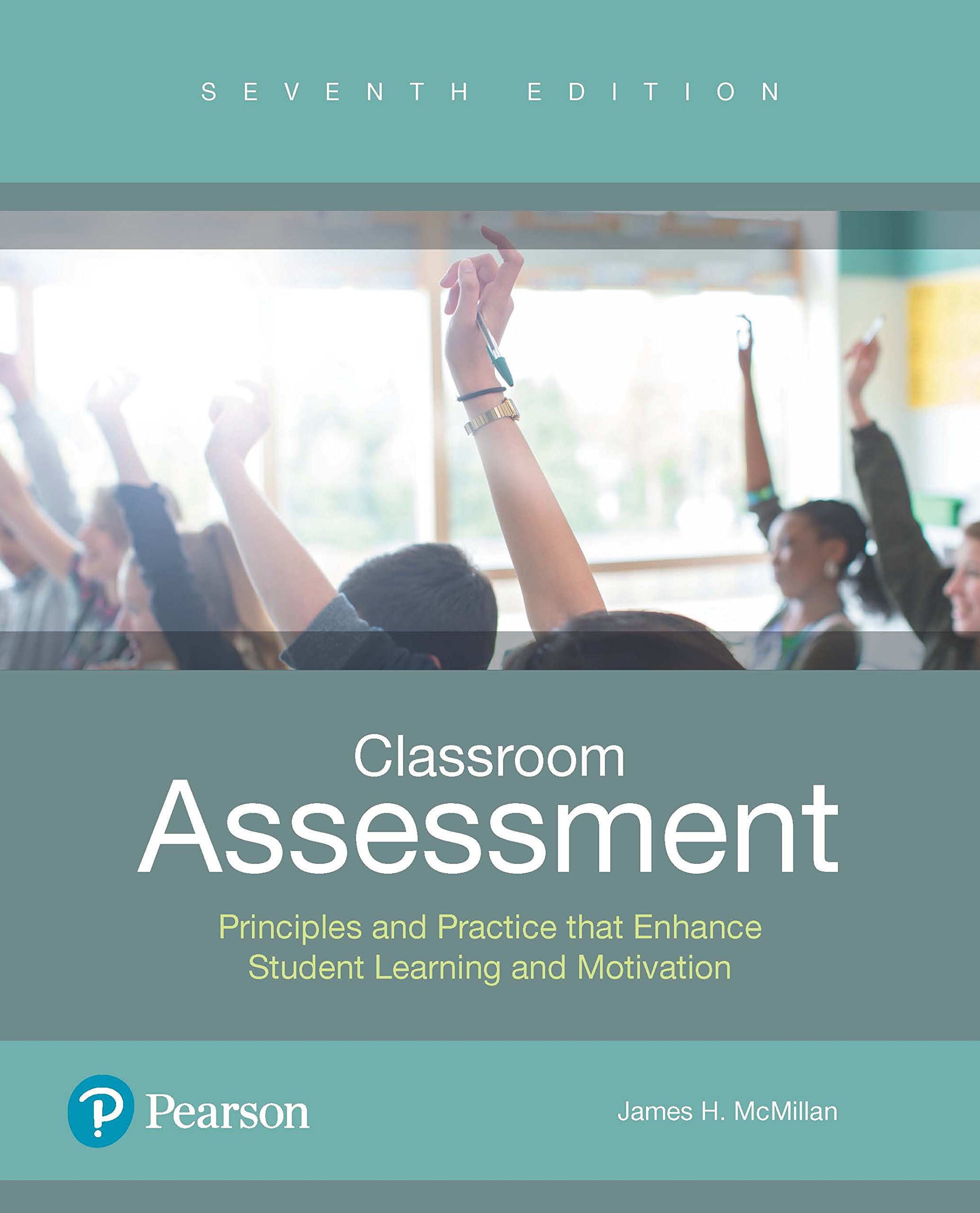 Classroom Assessment: Principles and Practice that Enhance Student Learning and Motivation