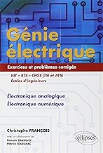 Download Génie Électrique IUT-BTS-CPGE (TSI et ATS) Écoles d'Ingénieurs : Électronique Analogique Électronique Numérique Exercices et Problèmes Corrigés PDF