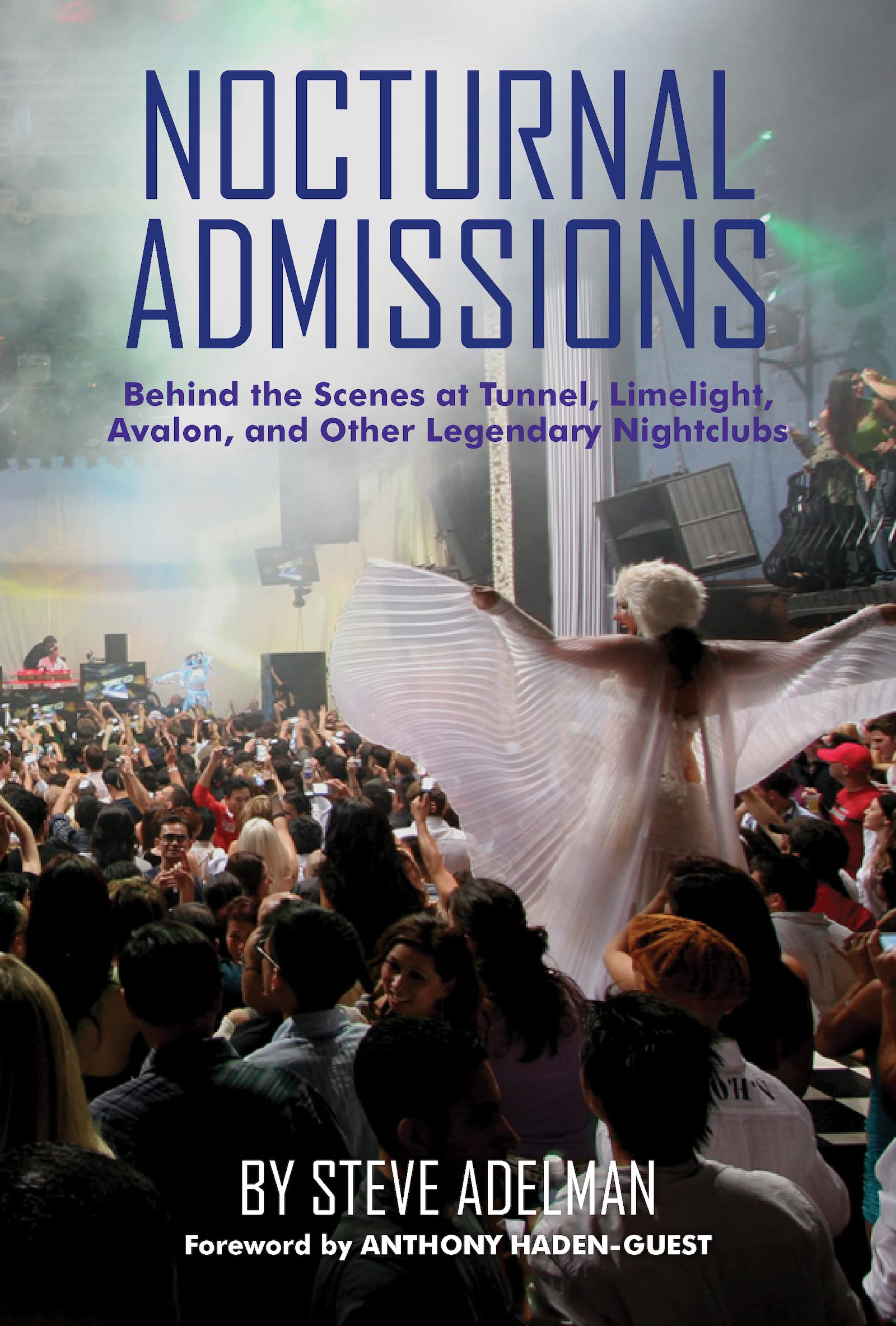 Livre Nocturnal Admissions les secrets des boîtes de nuit légendaires de New York en anglais