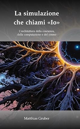 Matthias Gruber – La simulazione che chiami «Io» (2026)