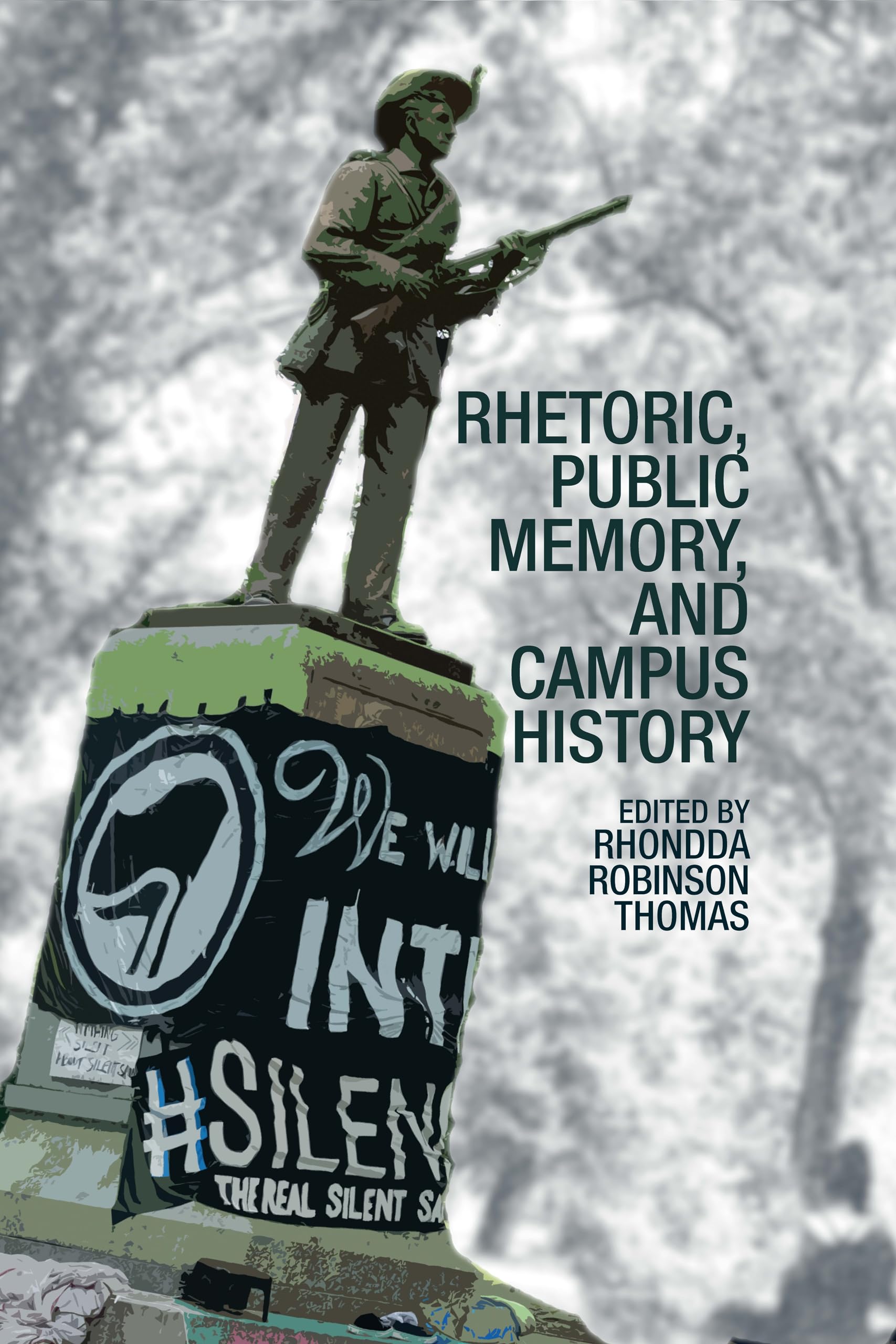 Rhetoric, Public Memory, and Campus History - Livre pour recherche en histoire sociale