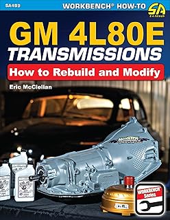 GM4L80E Transmissions: How to Rebuild & Modify