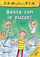 Basta con le puzze! Copertina flessibile=48 pagine