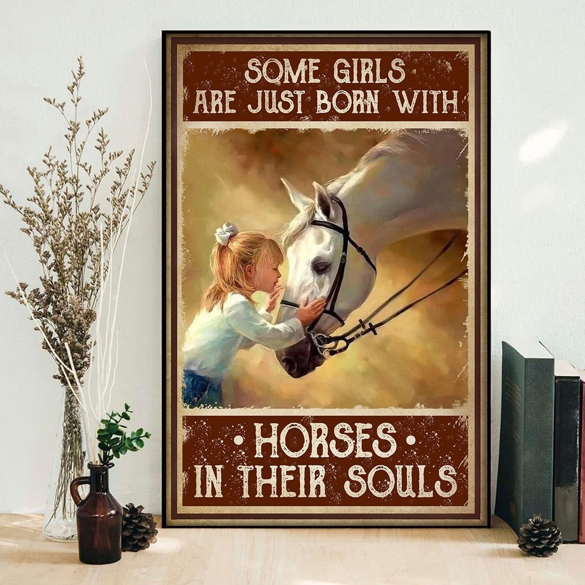 Bioprocess Girls Tinsignposter952 Little And Horse Some Are Just Born With Horse In Their Souls Home Living Decor Vintage Poster Tin Signs 8X12 Inch Fun Gift