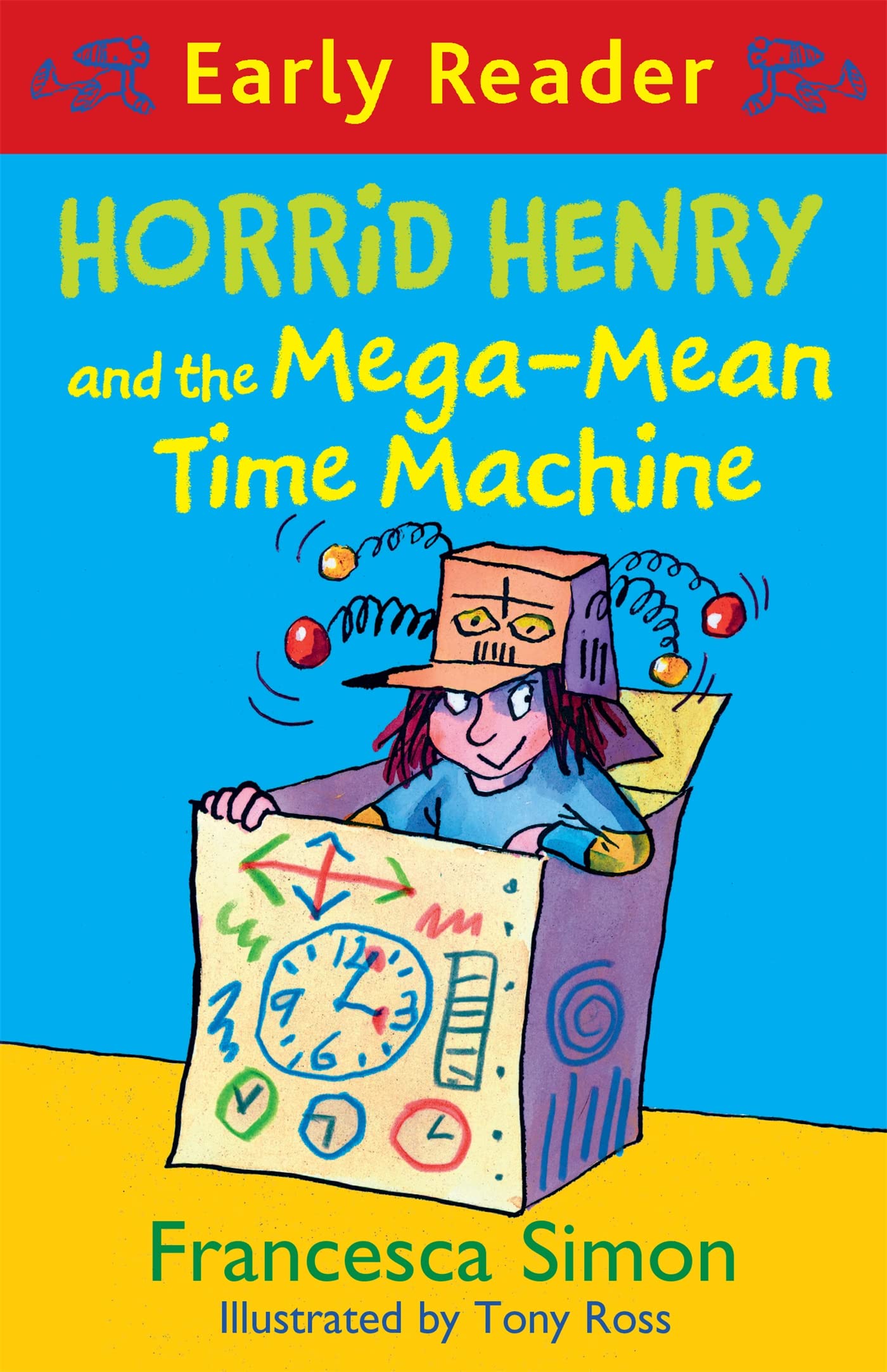Horrid Henry Early Reader: Horrid Henry and the Mega-Mean Time Machine: Book...