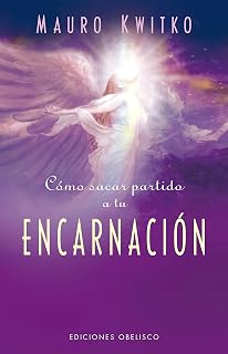 Cómo sacar partido a tu encarnación