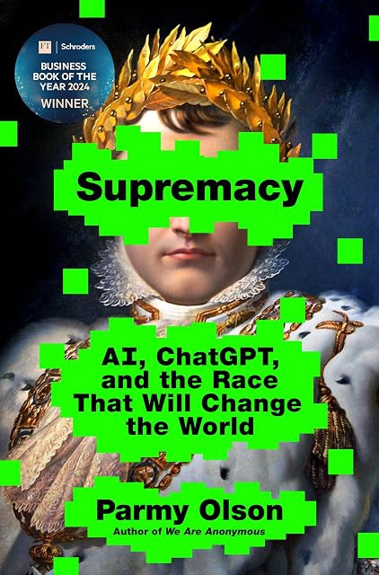 Portada de Supremacy: AI, ChatGPT, and the Race That Will Change the World