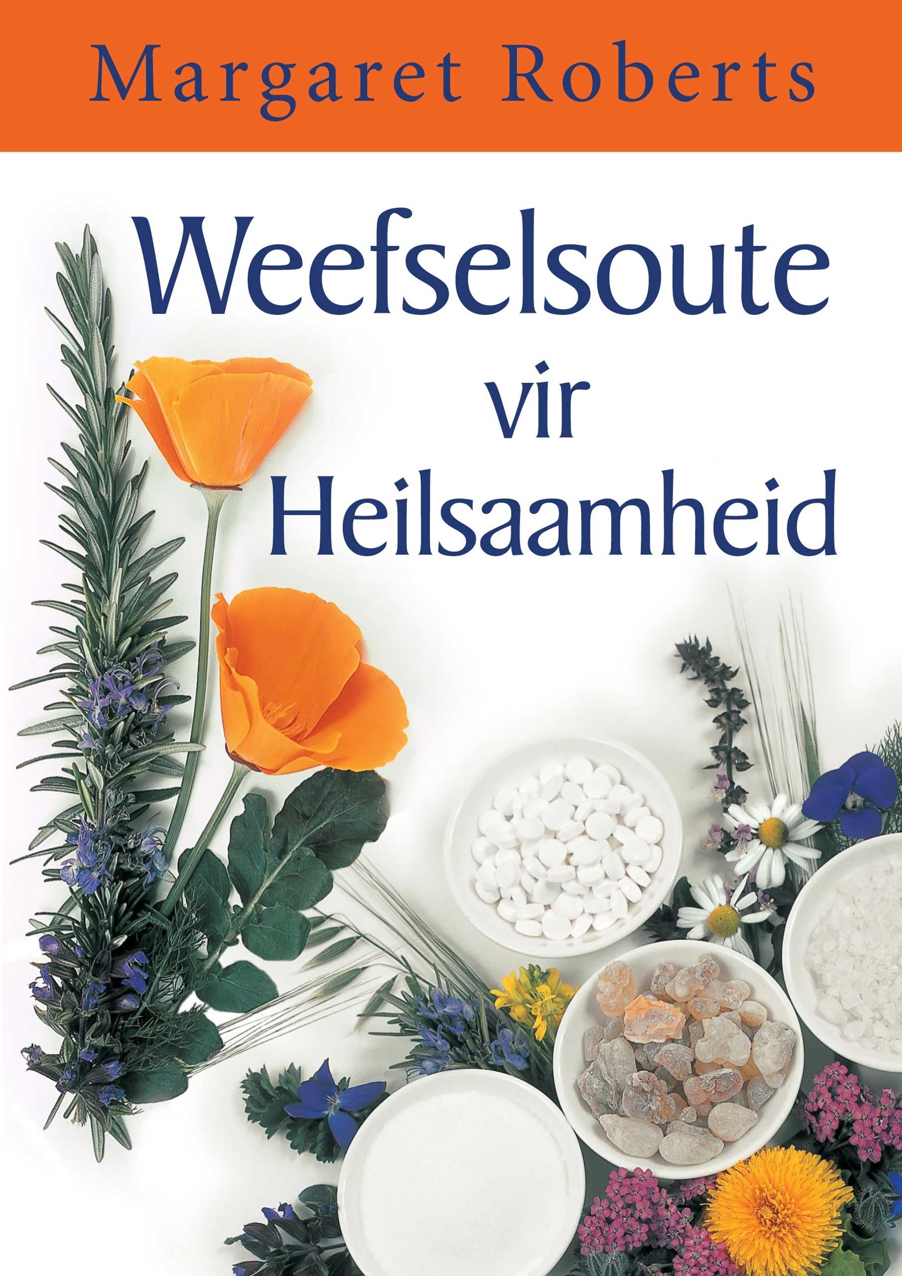 Weefselsoute vir Heilsaamheid (Afrikaans Edition) Kindle Edition