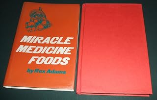 Miracle Medicine Foods