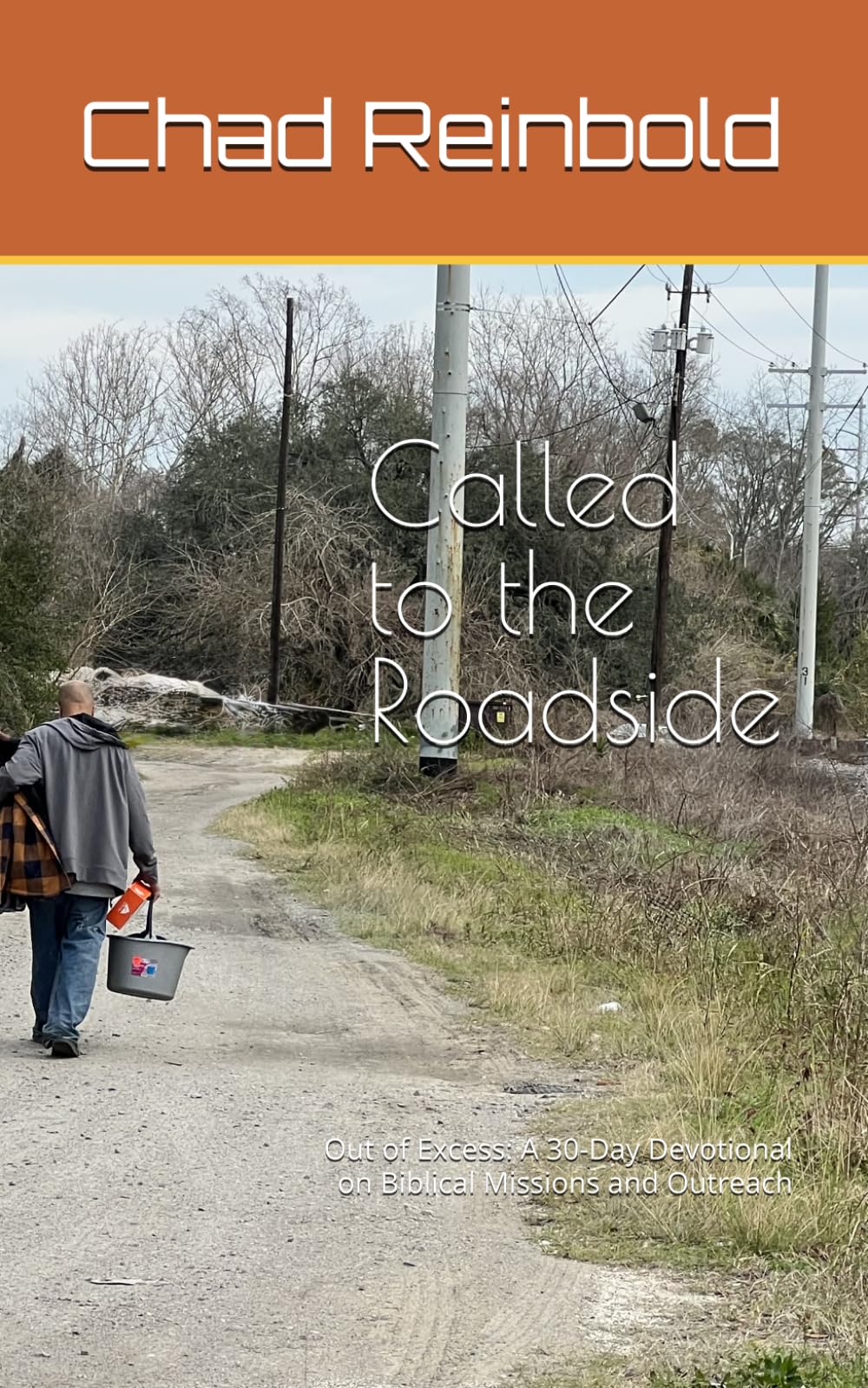 Called to the Roadside: Out of Excess: A 30-Day Devotional on Biblical Missions and Outreach