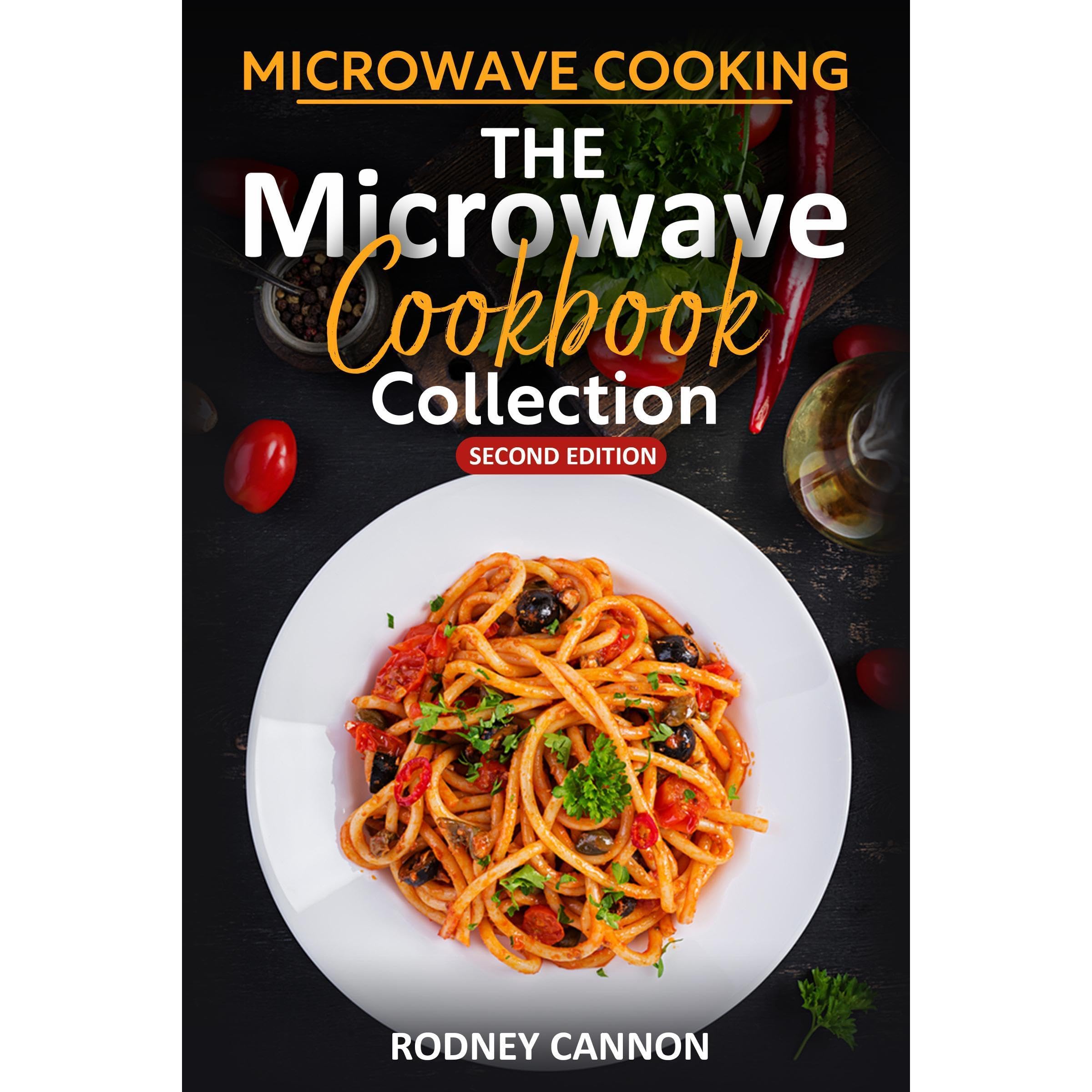 Microwave Cooking The Microwave Cookbook Collection