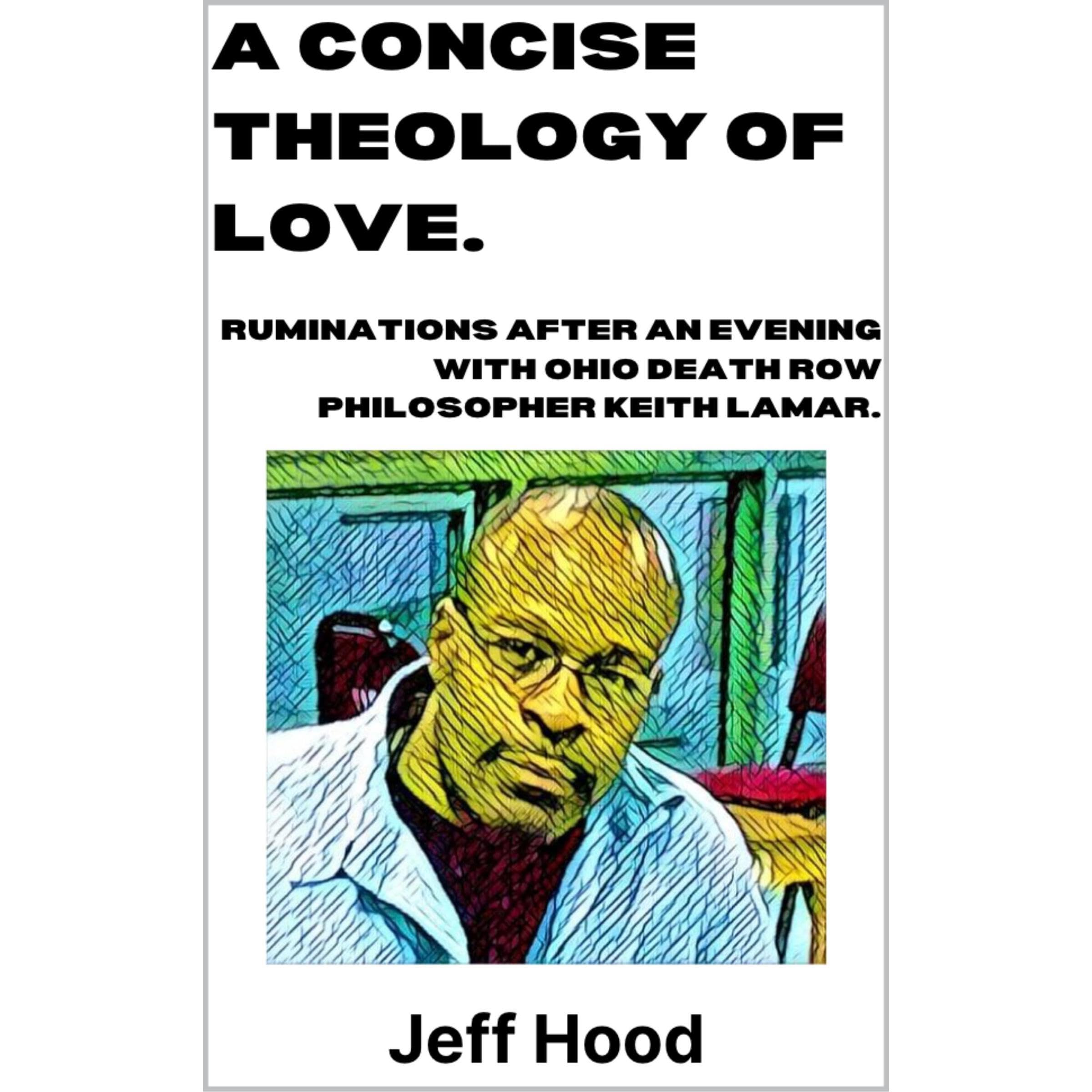 A CONCISE THEOLOGY OF LOVE.