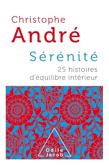 Sérénité: 25 Histoires D Équilibre Intérieur