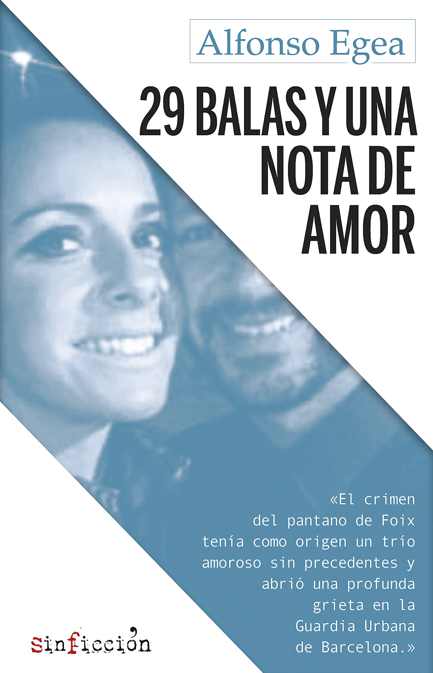 29 balas y una nota de amor (sinficción nº 1) (Spanish Edition)