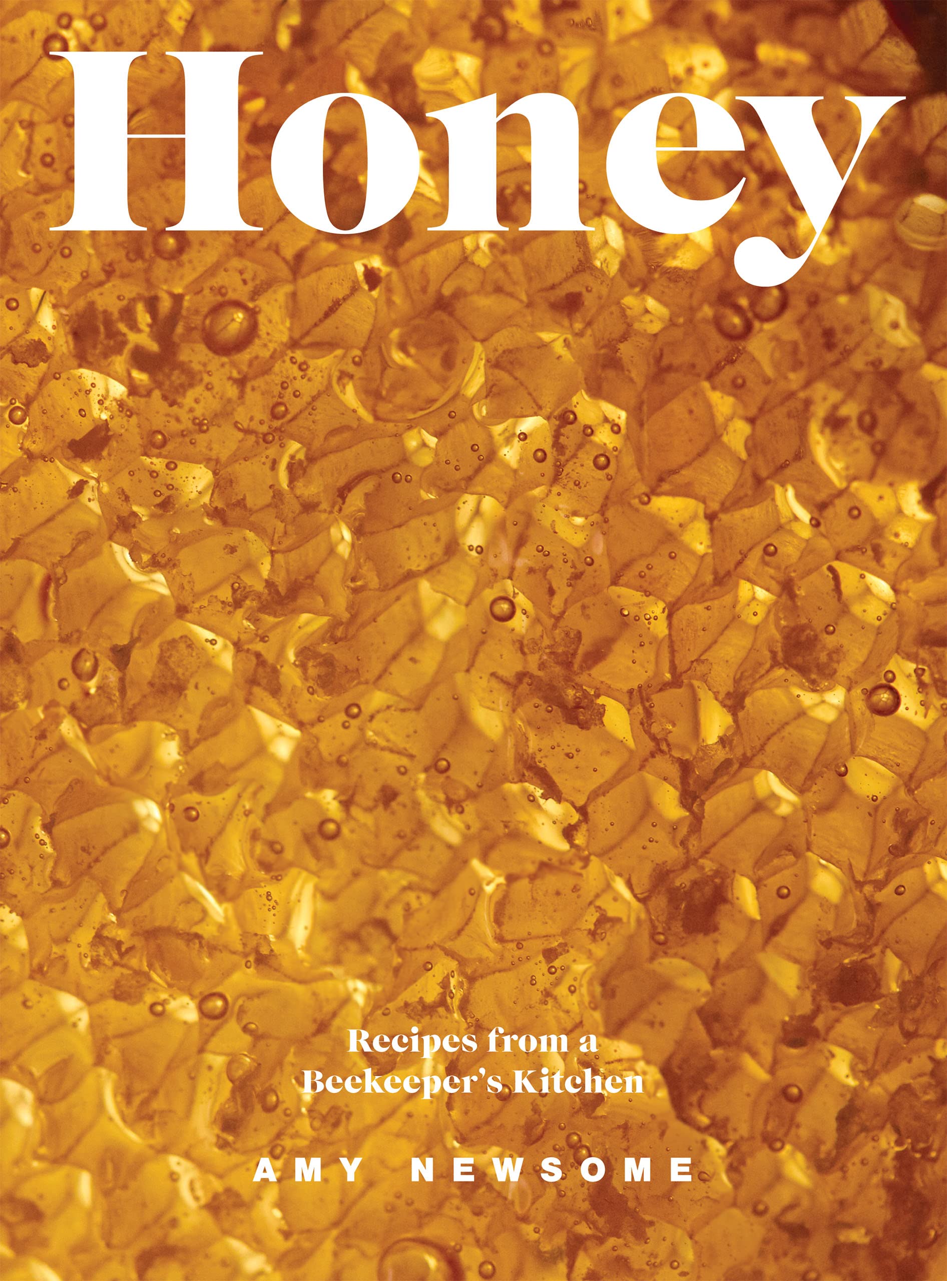 Honey: Recipes From a Beekeeper's Kitchen. Newsome 9781787139435 New**