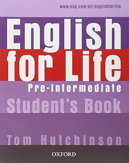 English for Life: Pre-intermediate: Student's Book: General English four-skills course for adults