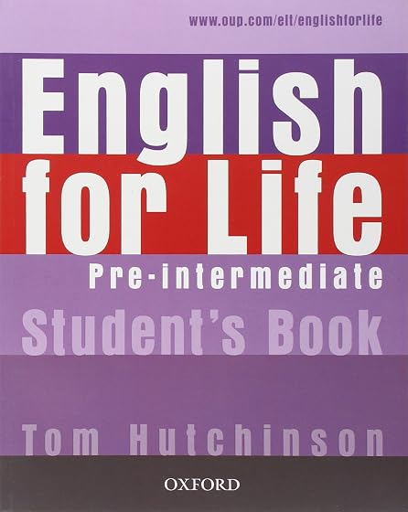English for Life: Pre-intermediate: Student's Book: General English four-skills course for adults