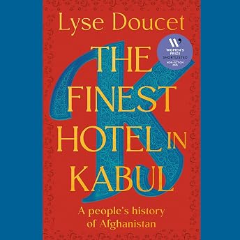 The Finest Hotel in Kabul Audiobook by Lyse Doucet episode artwork