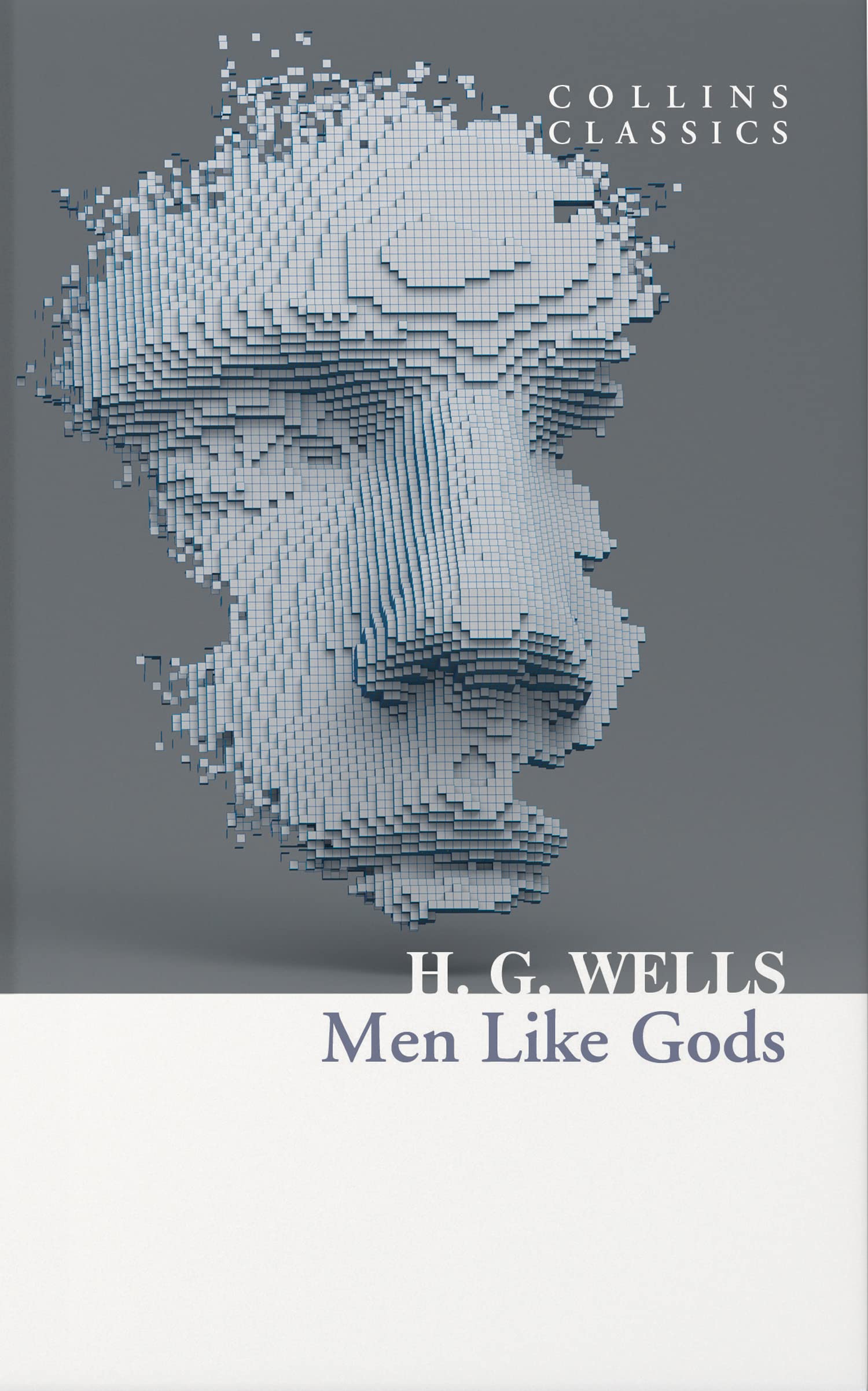 Men Like Gods: A Classic Science Fiction Adventure About the Discovery of Utopia (Collins Classics)