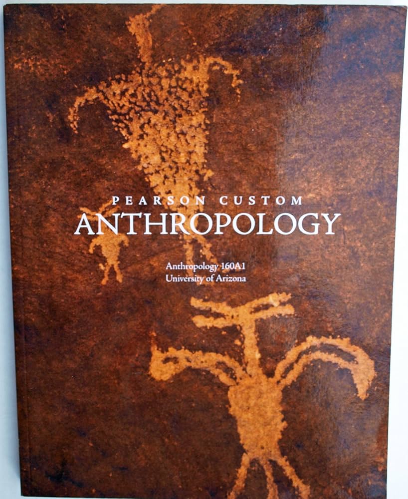 Amazon.com: Pearson Custom Anthropology Anthropology 160A1
