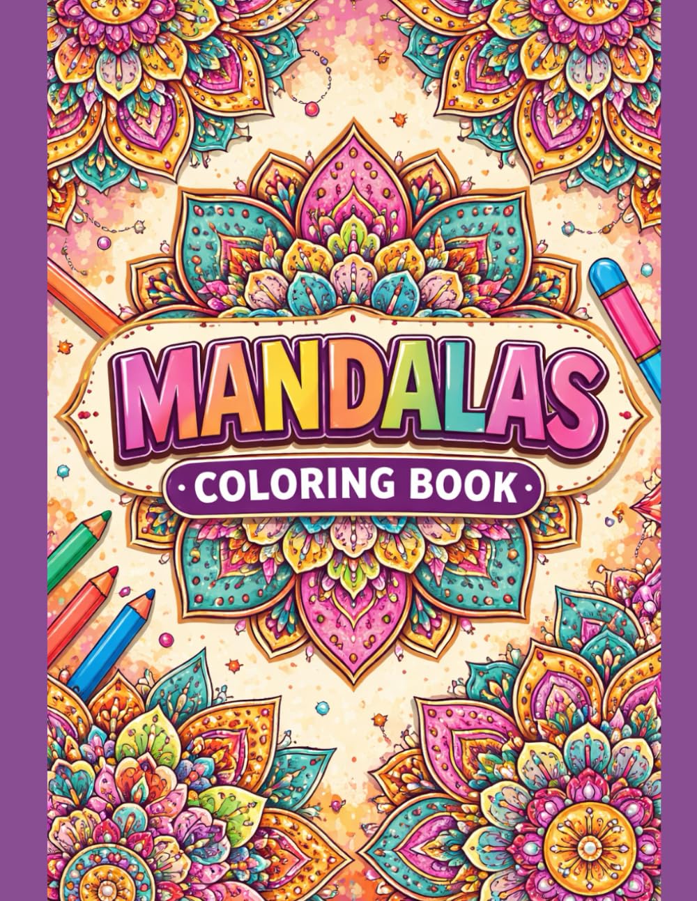 ADHD Mandalas: Zenful, Structured Patterns for Deep Relaxation, Stress Reduction, Focus, and Lasting Mental Clarity: A Structured Mandala Coloring ... Relief, Focus, and a Clear, Balanced Mind