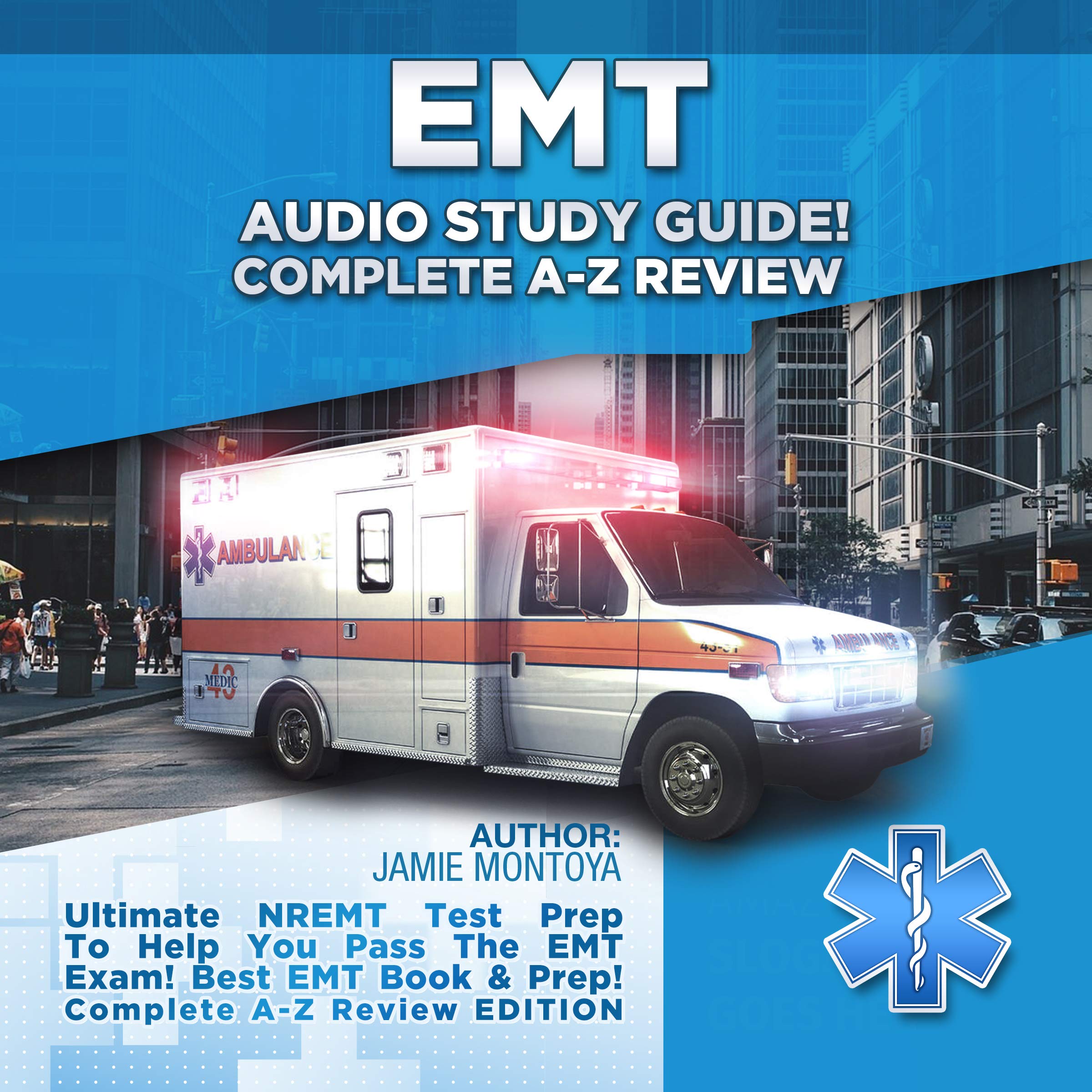 EMT Audio Study Guide! Complete A-Z Review