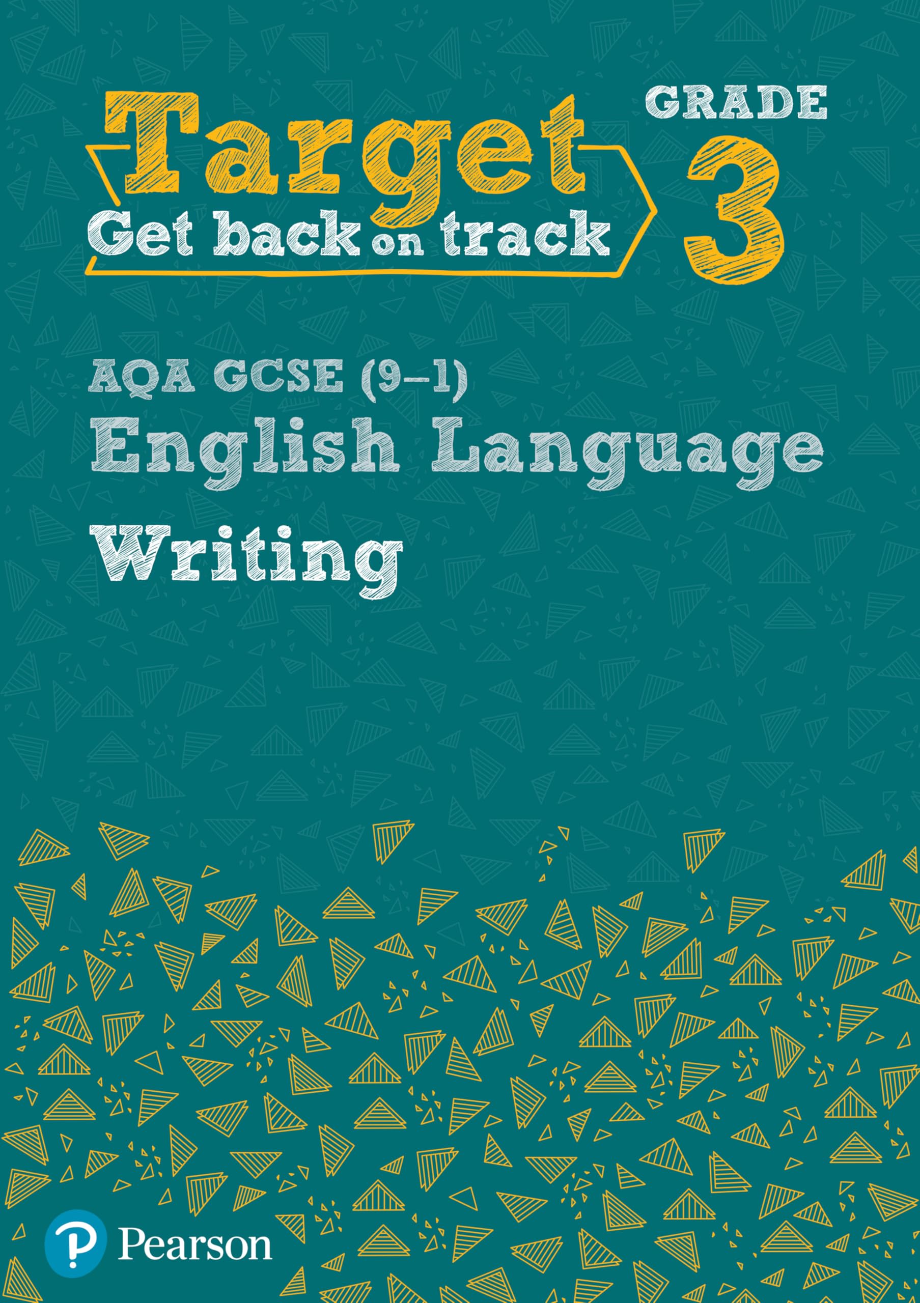 Target Grade 3 Writing AQA GCSE (9-1) English Language Workbook (Intervention English)