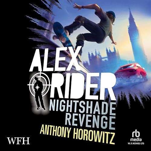 Nightshade Revenge: Alex Rider, Book 13