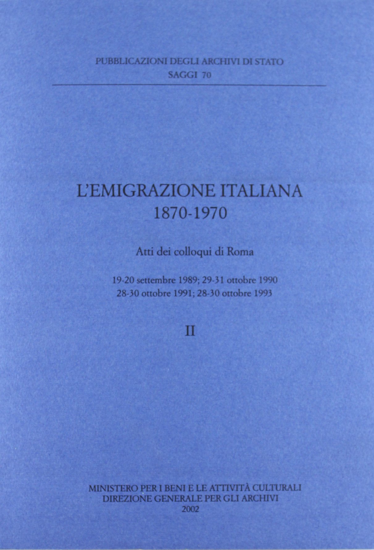 L'emigrazione italiana 1870-1970