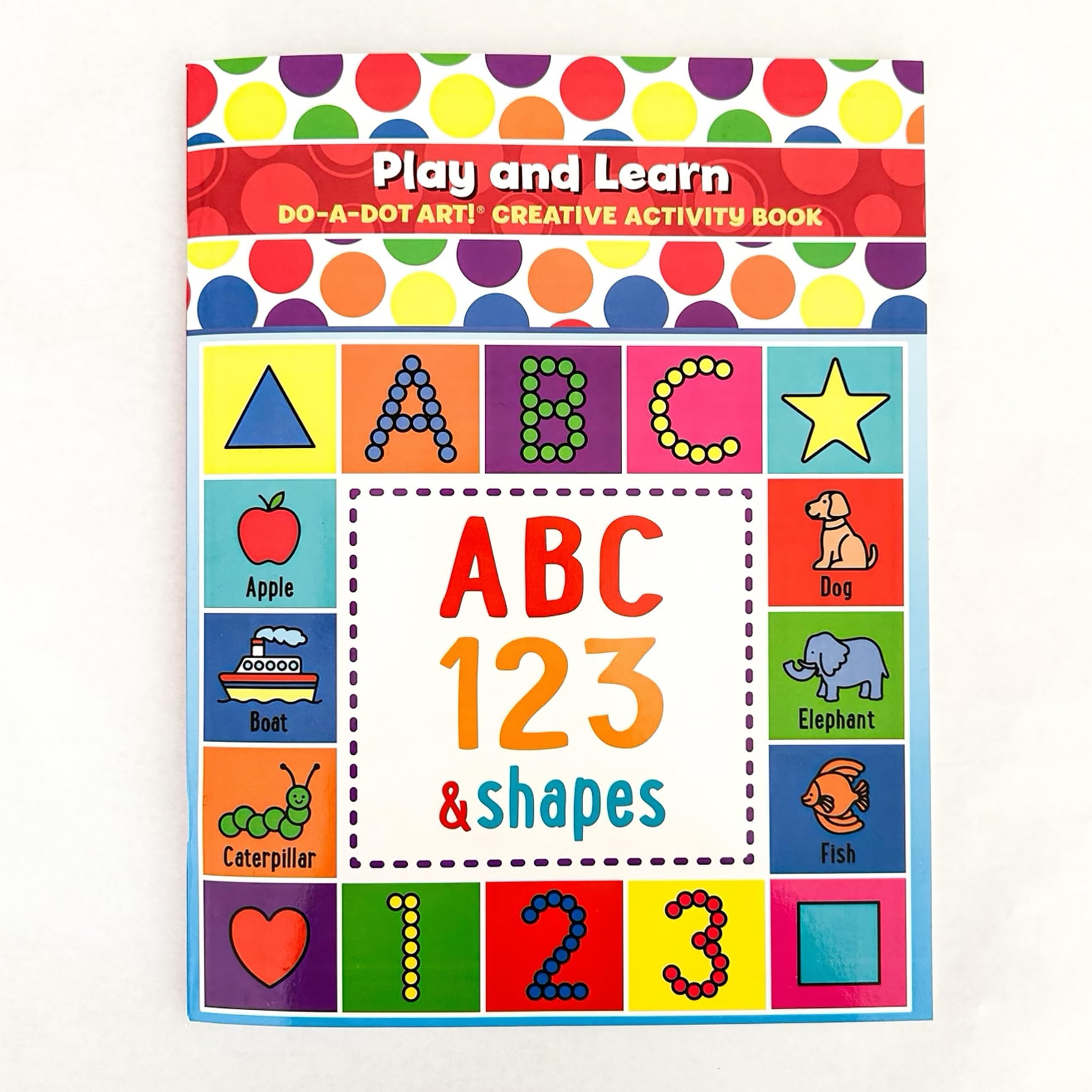 Do A Dot Art! Play and Learn Creative Activity and Coloring Book. Great for Learning Numbers, Letters and Shapes. Preschool Kindergarten Teacher Activities Gift, Made in The USA
