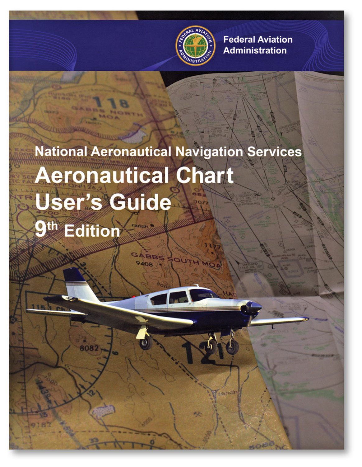 FAA Aeronautical Chart User's Guide: National Aeronautical Navigation Services (FAA Handbooks)