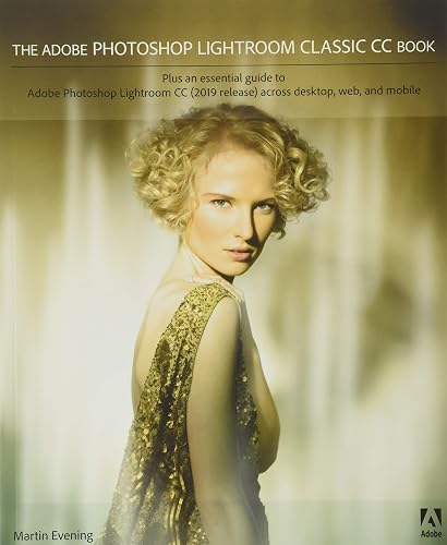 Adobe Photoshop Lightroom Classic CC Book, The