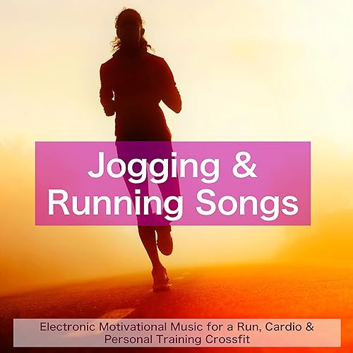 Jogging & Running Songs Electronic Motivational Music for a Run