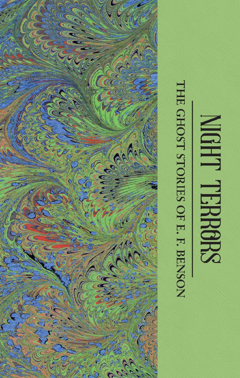 Night Terrors: The Ghost Stories of E.F. Benson (Tales of Mystery & The Supernatural)